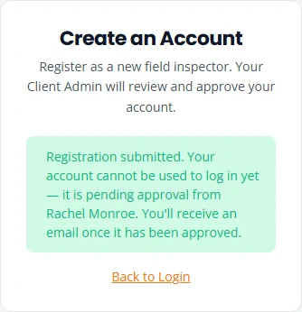 The message shown after registering: Registration submitted. Your account cannot be used to log in yet, it is pending approval from Rachel Monroe. You will receive an email once it has been approved.