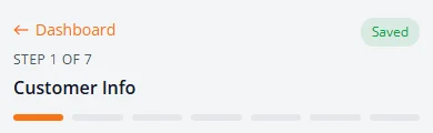The top of the form on a phone: a Dashboard link, Step 1 of 7, Customer Info, and a green Saved label at the top right.
