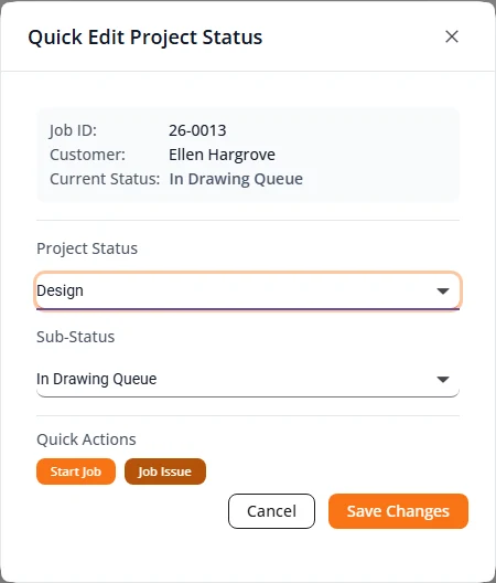 The Quick Edit Project Status box for job 26-0013, customer Ellen Hargrove, current status In Drawing Queue. Project Status is Design and Sub-Status is In Drawing Queue. Under Quick Actions are two buttons, Start Job and Job Issue.