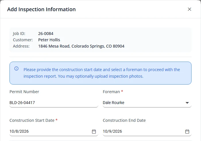 The Add Inspection Information box for job 26-0084, customer Peter Hollis. A blue notice asks for the construction start date and a foreman. Permit Number is filled in, Foreman is Dale Rourke, Construction Start Date is 10/8/2026 and Construction End Date is 10/9/2026.