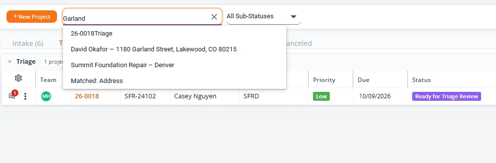 The search box with Garland typed in it. A suggestion shows job 26-0018 in Triage, the customer David Okafor, the address 1180 Garland Street, the client, and Matched: Address. The Triage tab behind it has narrowed to that one project.