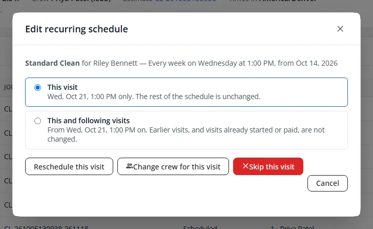The Edit recurring schedule box with two choices, This visit and This and following visits. This visit is selected, showing three buttons: Reschedule this visit, Change crew for this visit and Skip this visit.